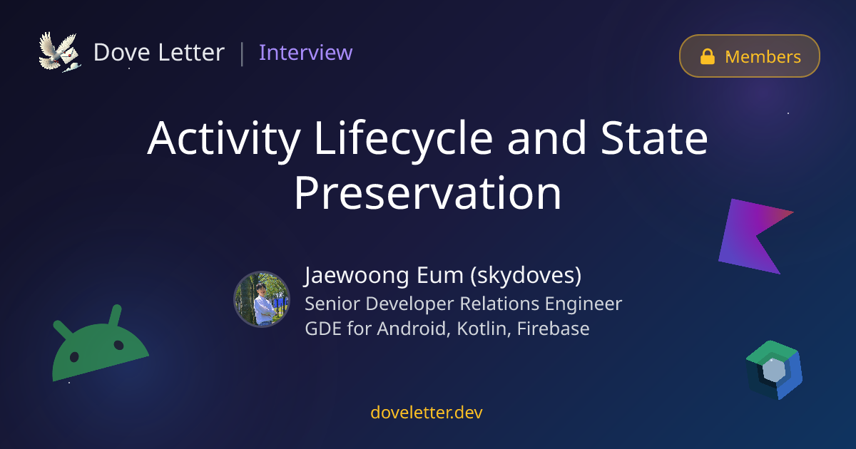 Activity Lifecycle and State Preservation — Android Developer Interview ...