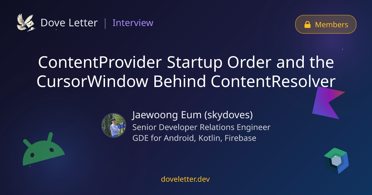 ContentProvider Startup Order and the CursorWindow Behind ...