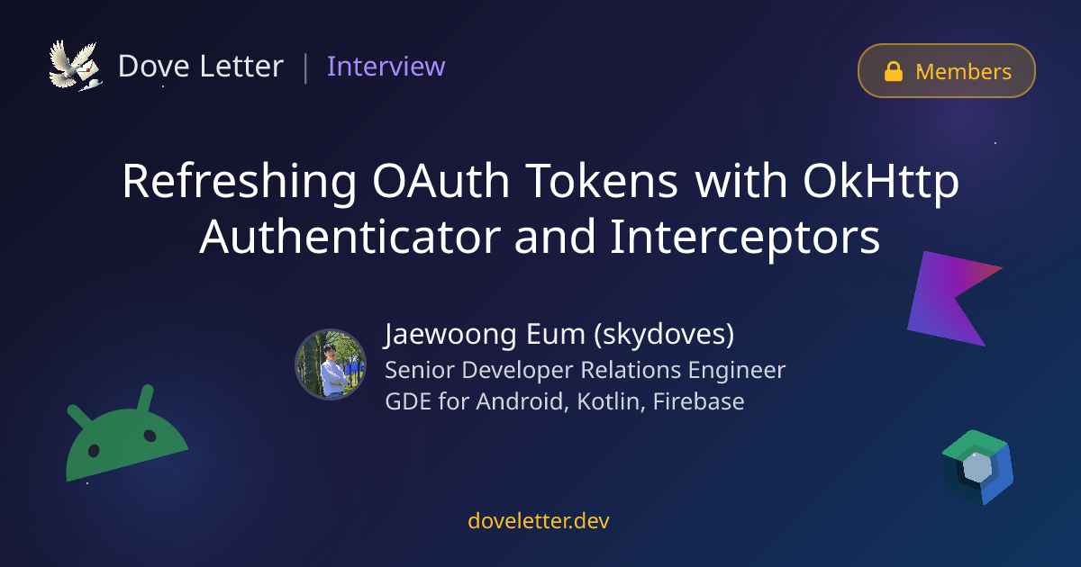 Refreshing OAuth Tokens with OkHttp Authenticator and Interceptors ...