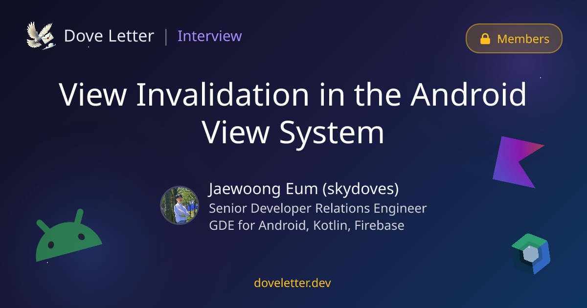 View Invalidation in the Android View System — Android Developer ...